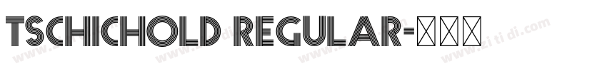 Tschichold Regular字体转换 Tschichold Regular字体转换